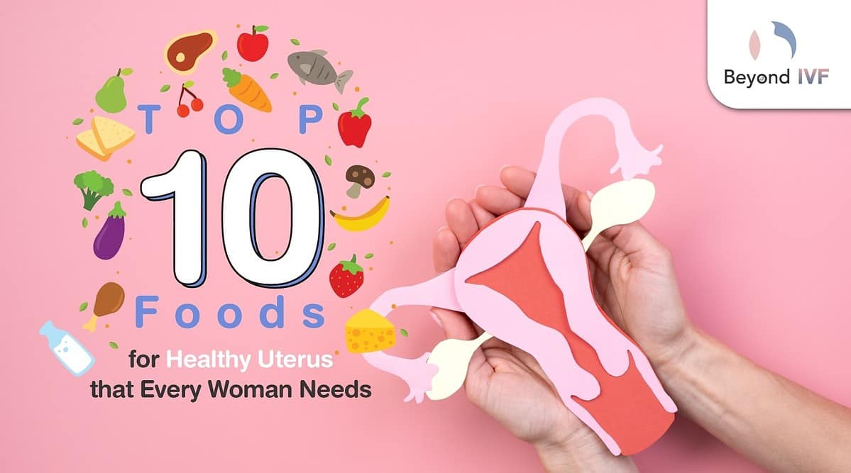 top-10-foods-for-healthy-uterus-that-every-woman-needs